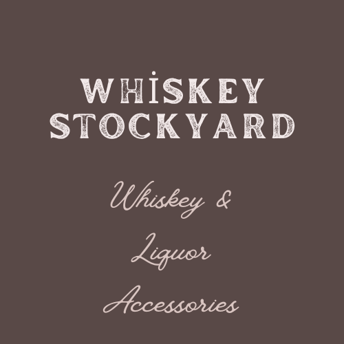 Whiskey Stockyard: Whiskey & Liquor Accessories