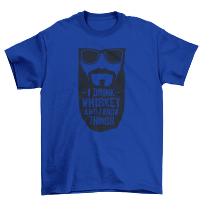 I Drink Whiskey t-shirt